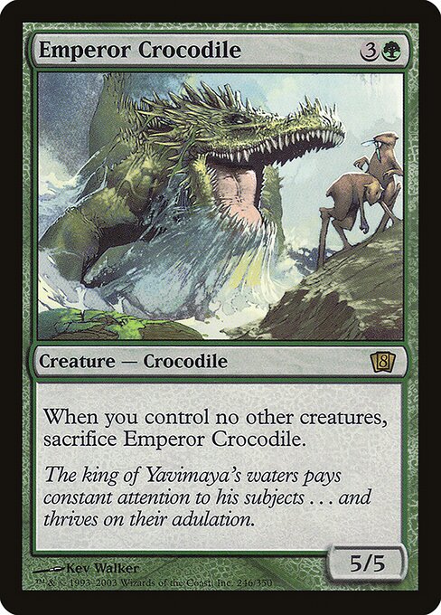 8ED: Emperor Crocodile (Foil)
