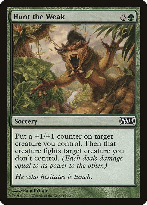 M14: Hunt the Weak
