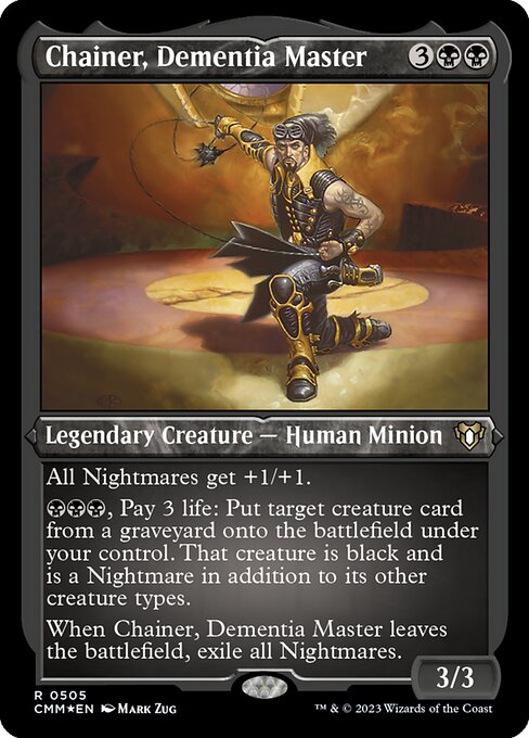 CMM: Chainer, Dementia Master (Foil Etched)