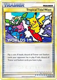 PR: Tropical Tidal Wave - HGSS18 (Worlds 10) [Top 16]