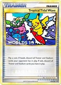 PR: Tropical Tidal Wave - HGSS18 (Worlds 10) [Semi-Finalist]