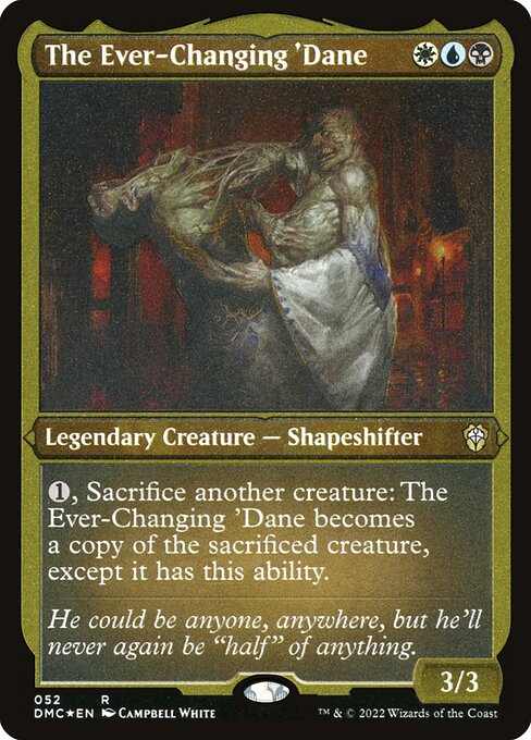 DMC: The Ever-Changing 'Dane (Foil Etched)
