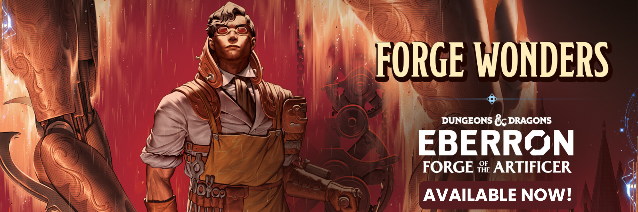 Forge Wonders with Dungeons & Dragons Eberron: Forge of the Artificer. Available Now!