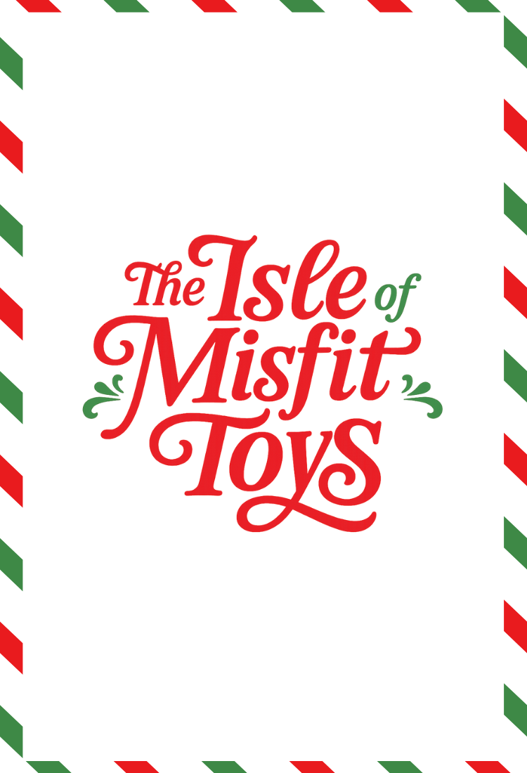 Isle of Misfit Toys
