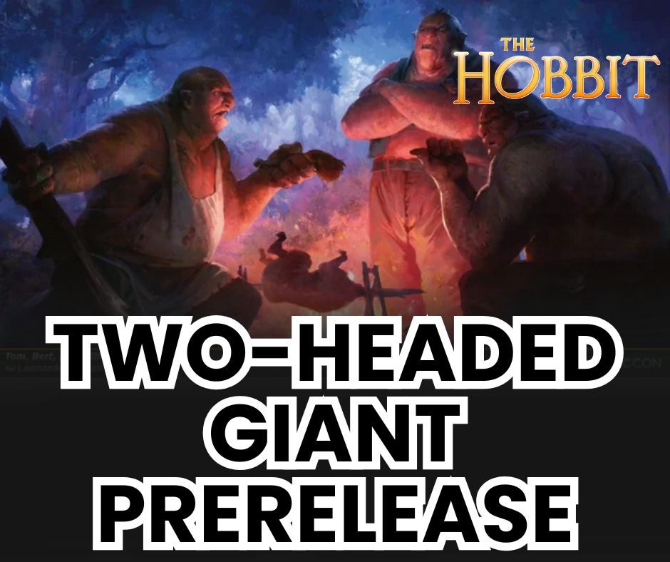 (Noblesville) The Hobbit Prerelease: Two-Headed Giant
