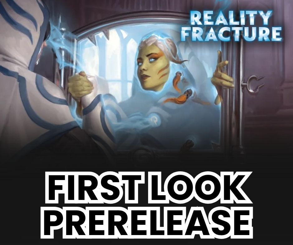 (Plainfield) Reality Fracture Prerelease: First Look