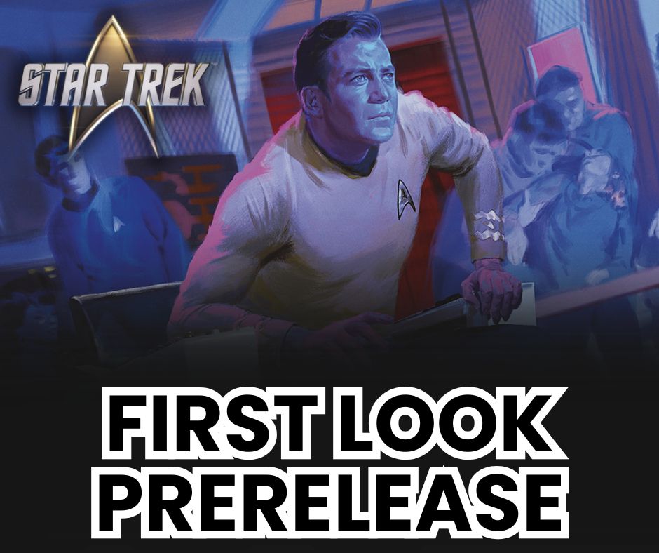 (Noblesville) Star Trek Prerelease: First Look