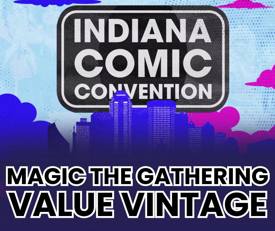 Comic Con 2026 Event: Magic The Gathering Value Vintage