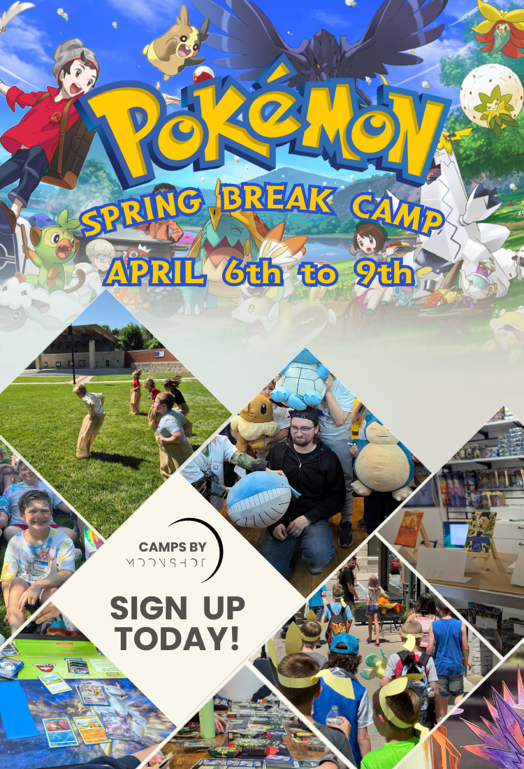 Pokemon Spring Break Camp April 6th to 9th. Sign Up today!