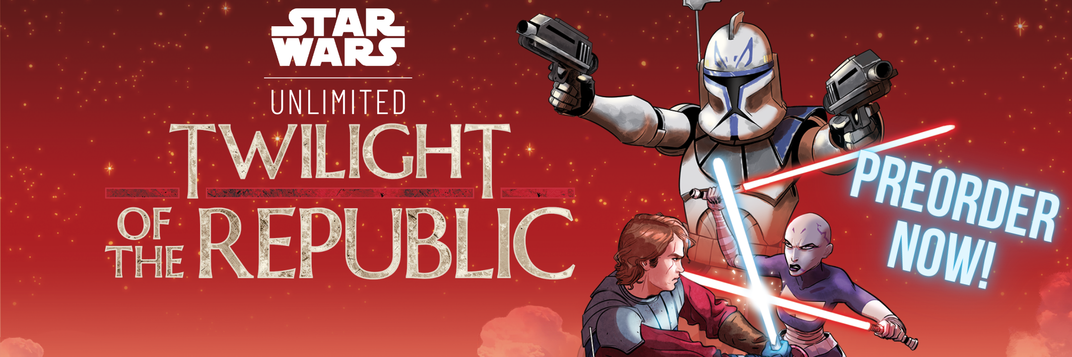 Star Wars Unlimited Twilight of the Republic Preorder