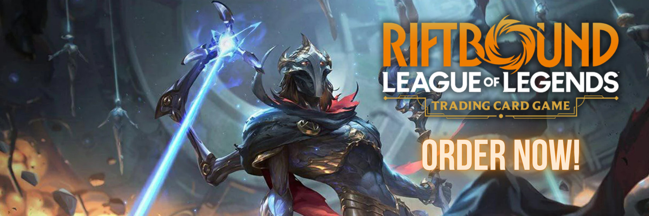 Riftbound League of Legends Trading Card Game Order Now!
