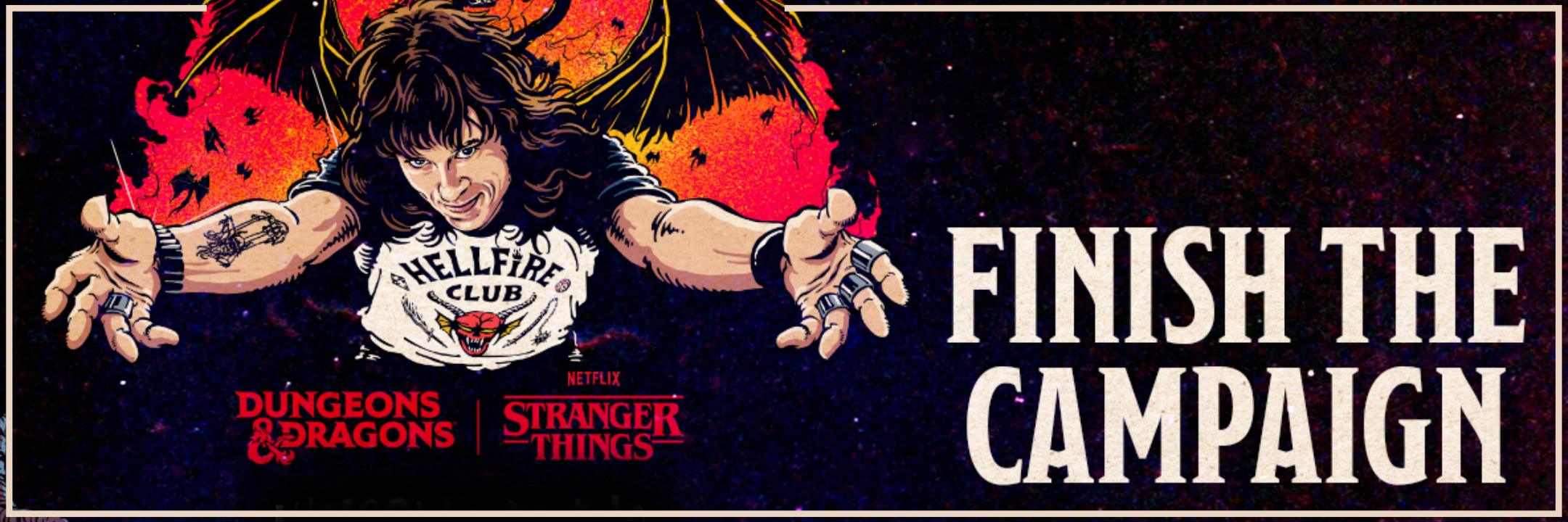 D&D + Stranger Things Welcome to Hellfire Club Available Now! "Finish the Campaign"