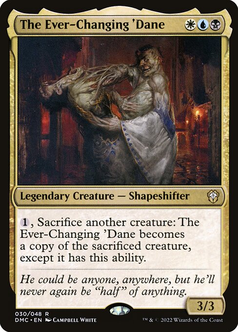 DMC: The Ever-Changing 'Dane (Foil)