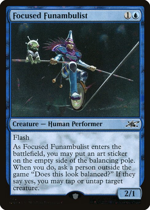 UNF: Focused Funambulist (Galaxy Foil)