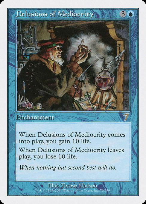 7ED: Delusions of Mediocrity