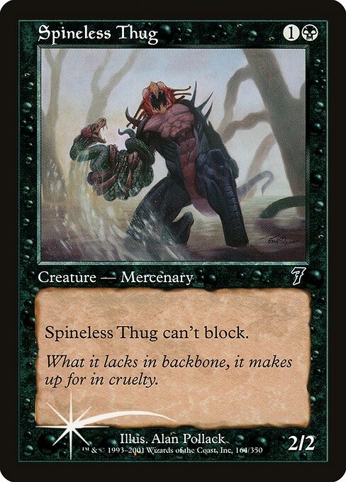 7ED: Spineless Thug (Foil)