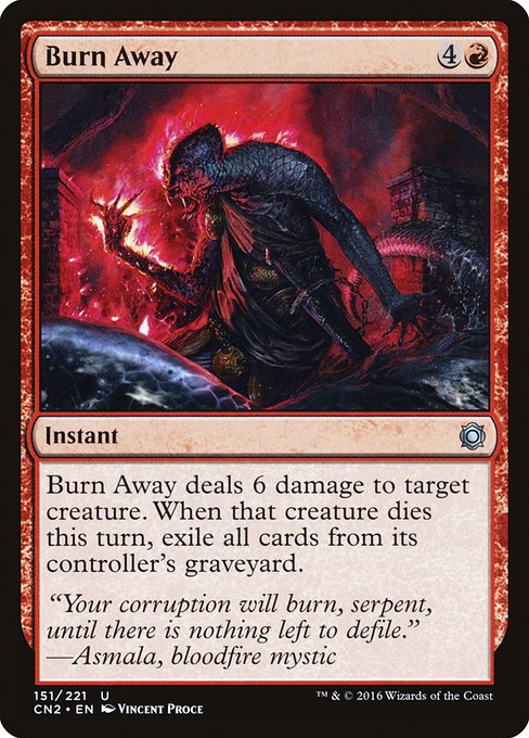 CN2: Burn Away (Foil)