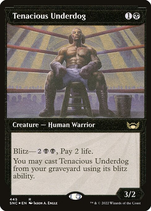 SNC: Tenacious Underdog (Showcase) (Foil Etched)