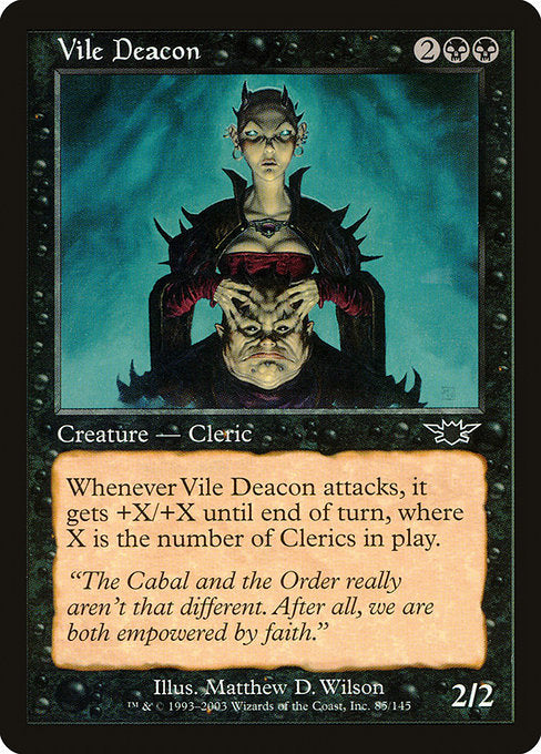 LGN: Vile Deacon