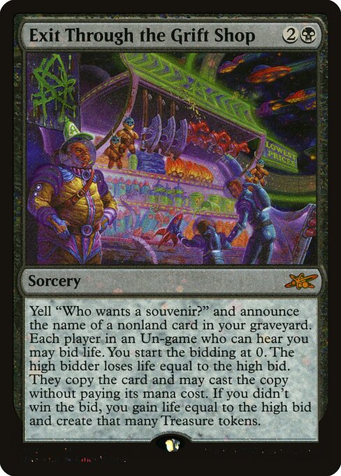 UNF: Exit Through the Grift Shop (Galaxy Foil)