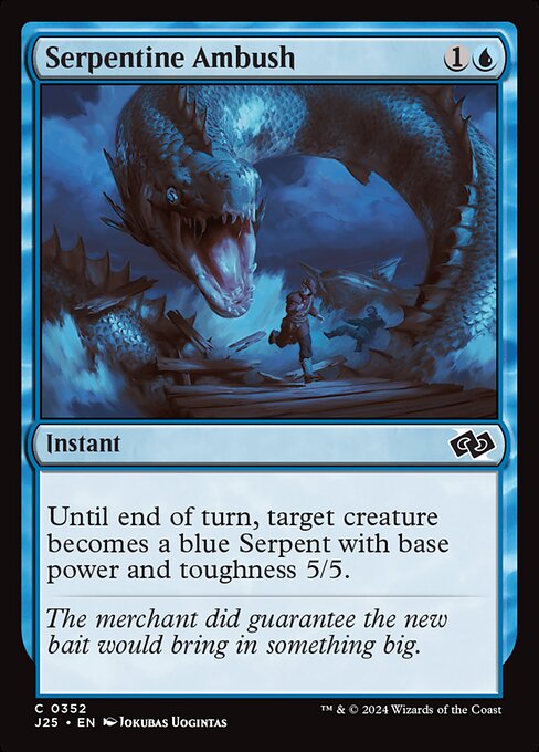 J25: Serpentine Ambush