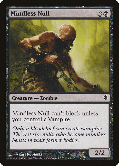 ZEN: Mindless Null