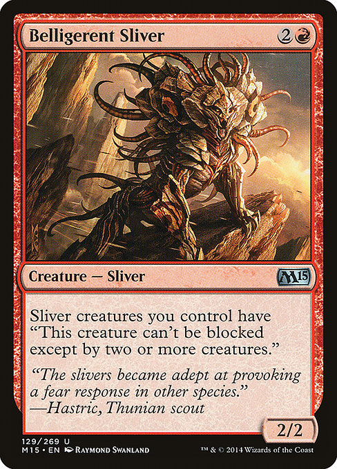 M15: Belligerent Sliver