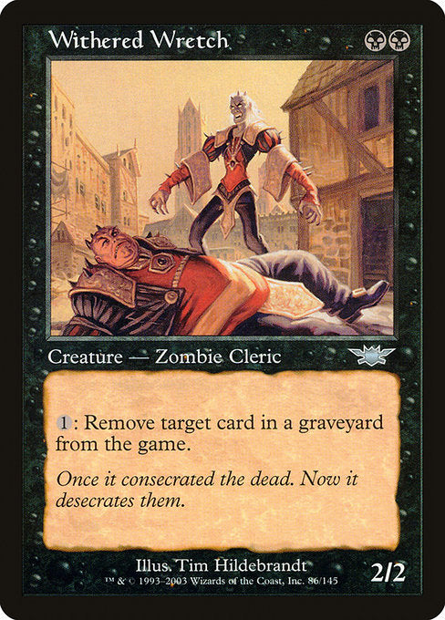 LGN: Withered Wretch