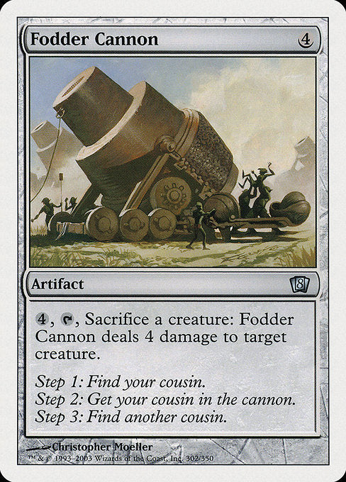 8ED: Fodder Cannon