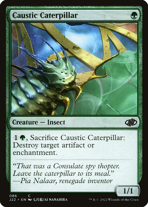 J22: Caustic Caterpillar