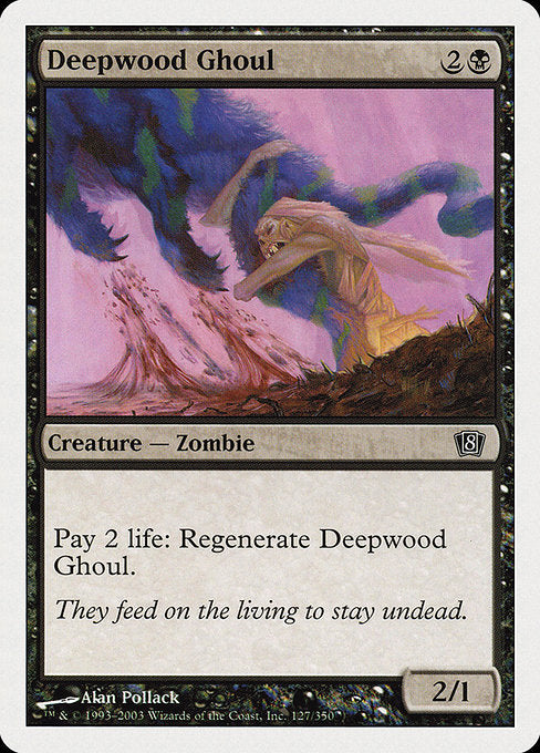 8ED: Deepwood Ghoul