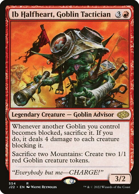J22: Ib Halfheart, Goblin Tactician