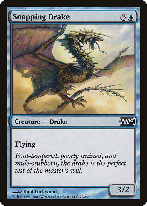 M10: Snapping Drake