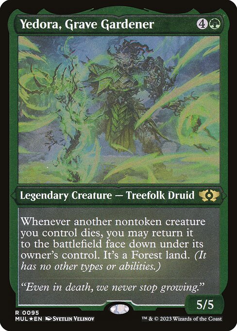 MUL: Yedora, Grave Gardener (Foil Etched)