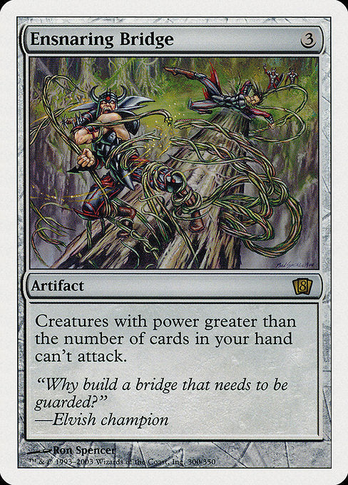 8ED: Ensnaring Bridge