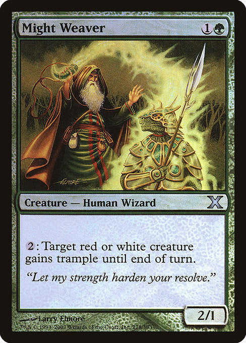 10E: Might Weaver (Foil)