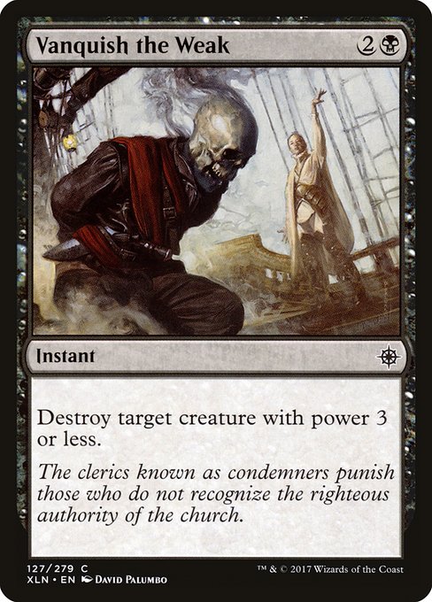 XLN: Vanquish the Weak (Foil)