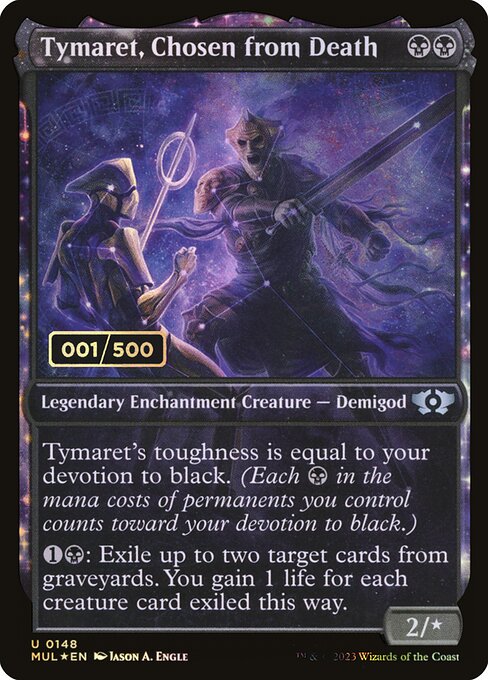 MUL: Tymaret, Chosen from Death (Serial Numbered) (Foil)