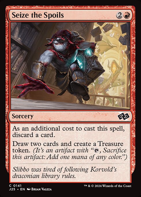 J25: Seize the Spoils