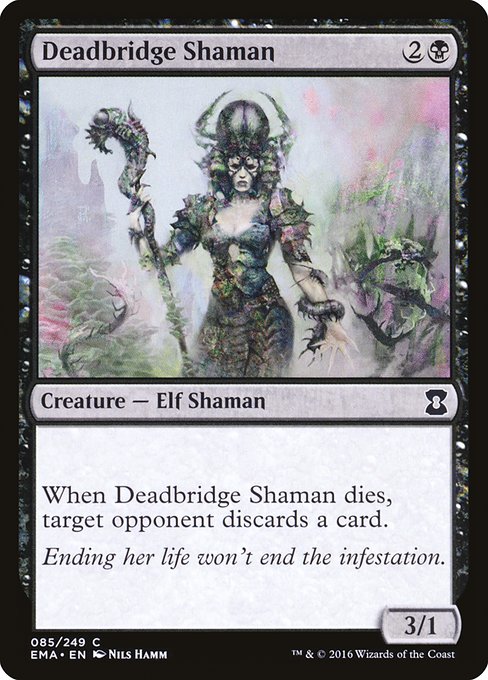 EMA: Deadbridge Shaman (Foil)