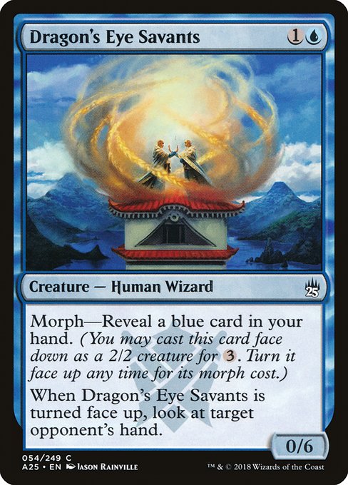 A25: Dragon's Eye Savants (Foil)