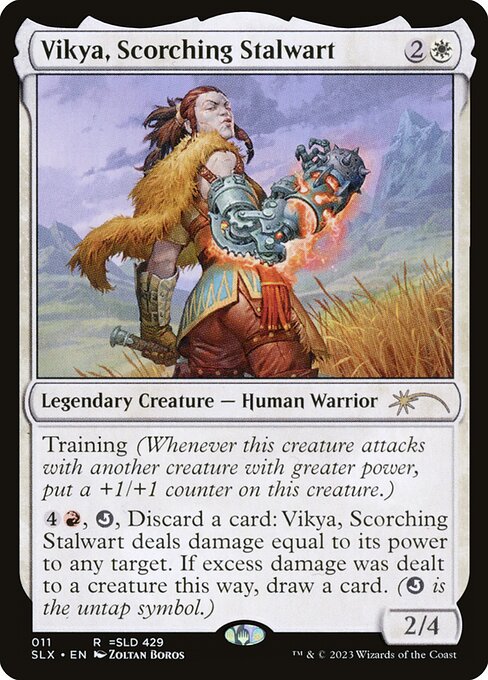 SLX: Vikya, Scorching Stalwart