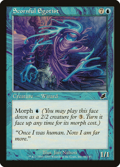 SCG: Scornful Egotist