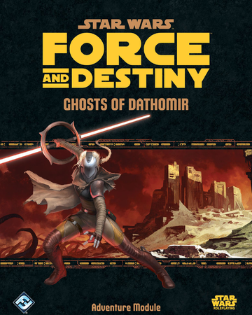 Star Wars RPG: Force and Destiny - Ghosts of Dathomir