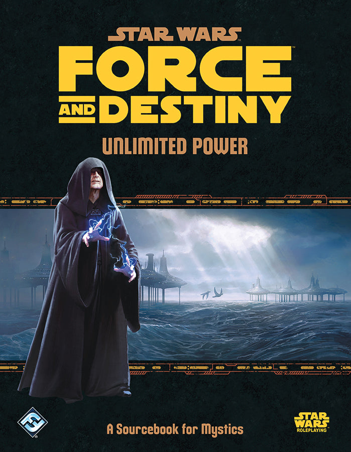 Star Wars RPG: Force and Destiny - Unlimited Power Hardcover
