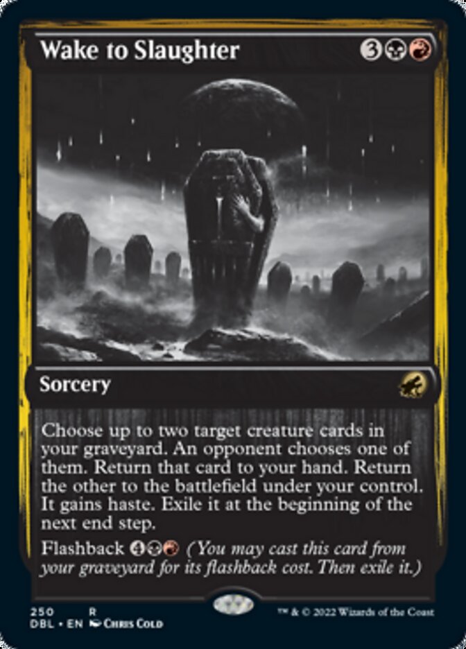Wake to Slaughter [Foil] :: DBL