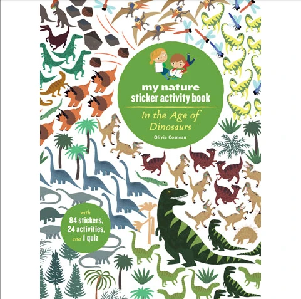 In the Age of Dinosaurs: Nature Sticker Activity Book