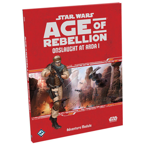 Star Wars RPG: Age of Rebellion - Onslaught at Arda 1