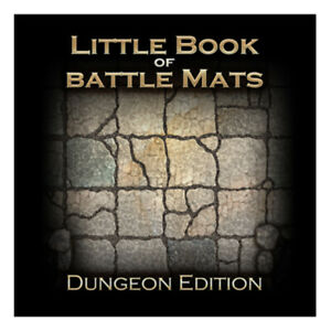 The Little Book of Battle Mats: Dungeon Edition