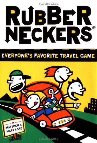 Rubberneckers Everyone's Favorite Travel Game